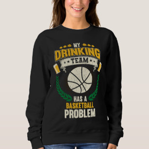 Mijn drinkteam heeft een basketbalprobleem Basket Trui