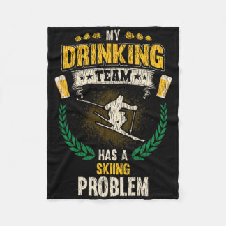 Mijn drinkteam heeft een ski probleem Funny Skier  Fleece Deken