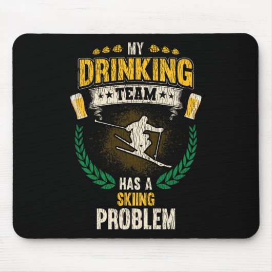 Mijn drinkteam heeft een ski probleem Funny Skier Muismat (Voorkant)