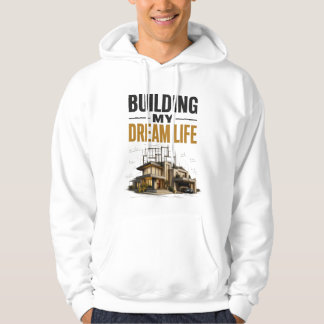 Mijn droomleven opbouwen – Vooruitgang boven perfe Hoodie