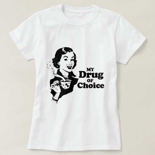 MIJN DRUG VAN KEUZE T-shirt (Design voorkant)