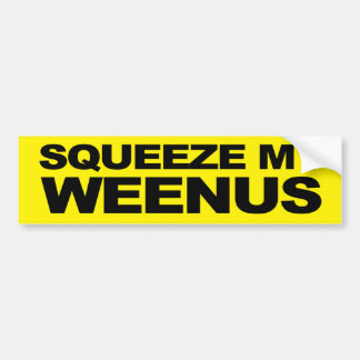 Mijn eenus uitknijpen bumpersticker