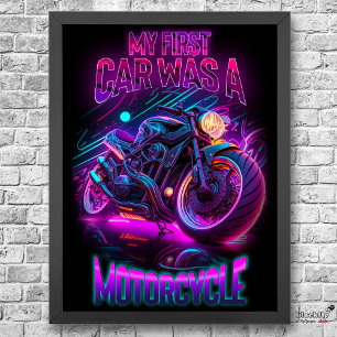 Mijn eerste auto was een motor   fietsenneon poster