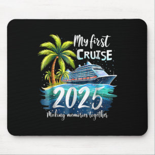 Mijn eerste cruise 2025 Grappige eerste keer cruis Muismat