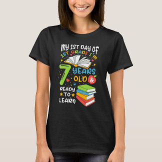 Mijn Eerste Dag Van De 1e Klas 7 Jaar Terug Naar S T-shirt