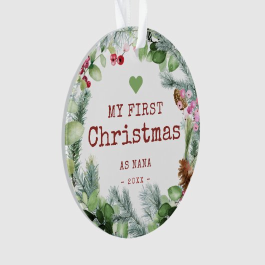 Mijn eerste kerstfeest als Nana Winter Greenery Ornament (voorkant)