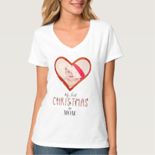 Mijn eerste Kerstmis als Baby Foto van mam Love He T-shirt