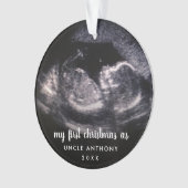 Mijn eerste Kerstmis als Oom Ultrasound Foto Ornament (voorkant)