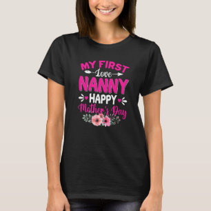 Mijn eerste liefde, nanny Cute Flower Moederdag T-shirt