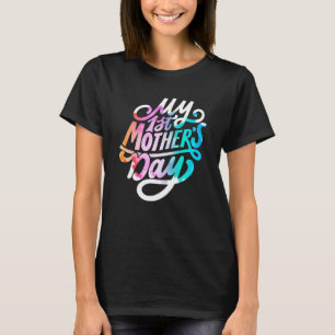 Mijn eerste Moederdag voor zwangere of nieuwe moed T-shirt
