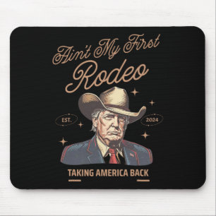 Mijn eerste Rodeo Trump cowboy die Amerika terugne Muismat