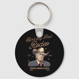 Mijn eerste Rodeo Trump cowboy die Amerika terugne Sleutelhanger