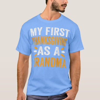 Mijn eerste Thanksgiving als nieuwe oma Thanksgivi T-shirt