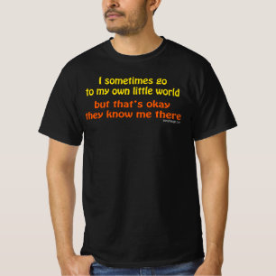 Mijn eigen kleine Gezegde T-shirt