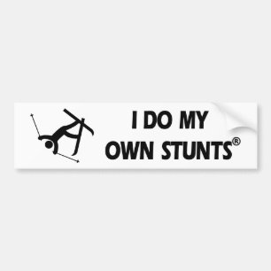 Mijn eigen stunts inslaan bumpersticker