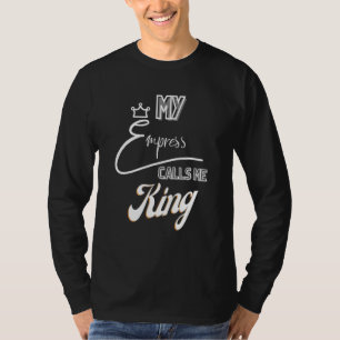 Mijn empress noemt me koning 1 t-shirt
