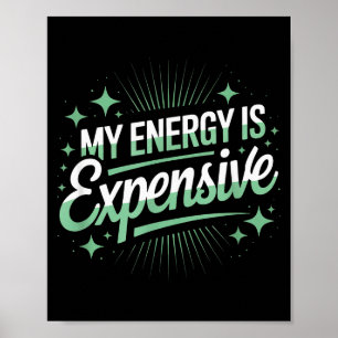Mijn energie is duur Retro esthetiek Machtigend Poster