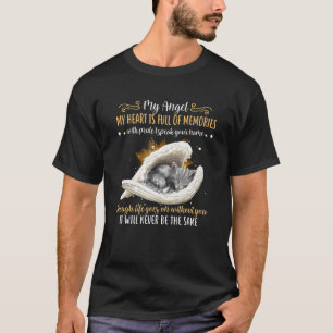 Mijn engel Mijn hart zit vol herinneringen met tro T-shirt