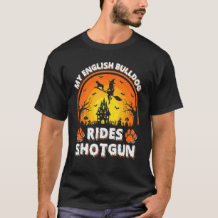 Mijn Engelse Bulldog Ride Heks Shotgun Halloween T-shirt