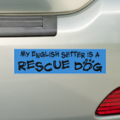 Mijn Engelse Setter is een Reddingshond Bumperstic Bumpersticker (Op auto)