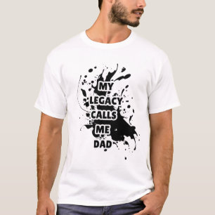 Mijn erfenis noemt me papa bedrukt T-shirt