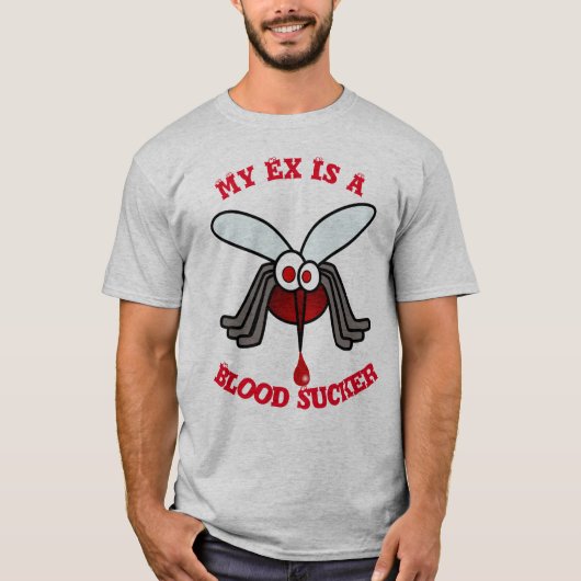 Mijn ex is een bloedzuiger t-shirt (Voorkant)
