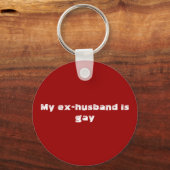 Mijn ex-man is homo sleutelhanger (Voorkant)