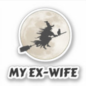 Mijn ex-vrouw is een heks, bittere scheiding sticker (Voorkant)