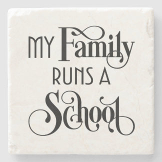 Mijn familie runt een school Remor Academy Stenen Onderzetter