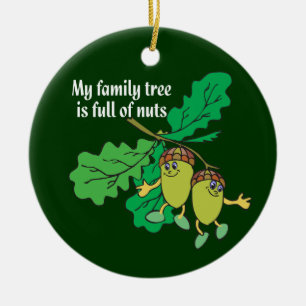 Mijn familieboom zit vol met Nuts Genealogie Ornam Keramisch Ornament