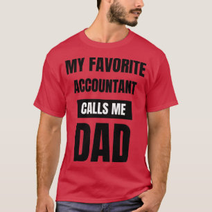 Mijn favoriete accountant noemt me papa 7 t-shirt
