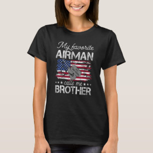 Mijn favoriete Airman noemt me Broeder USAF-T-shir T-shirt