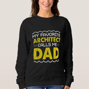 Mijn favoriete architect noemt me papa Funny Fathe Trui