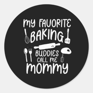 Mijn favoriete bakken maatjes noemen me mama famil ronde sticker