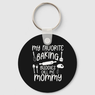 Mijn favoriete bakken maatjes noemen me mama famil sleutelhanger
