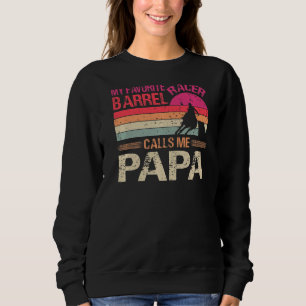 Mijn favoriete Barrel Racer noemt me Papa Trui