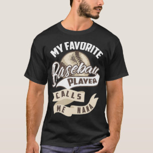 Mijn favoriete Baseball Player beluisteren me Nana T-shirt