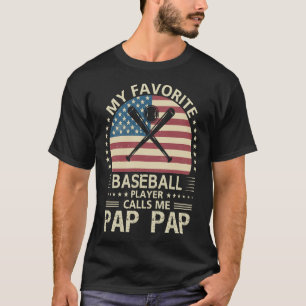 Mijn favoriete Baseball Player roept me PAP US Fl T-shirt