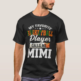 Mijn favoriete basketballer noemt me Mimi T Shir T-shirt