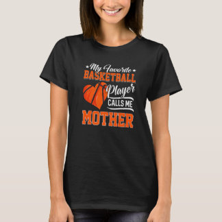 Mijn favoriete Basketbalspeler hoort me bewegen T-shirt