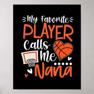 Mijn favoriete basketbalspeler noemt me Nana Poster