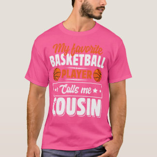 Mijn favoriete Basketbalspeler noemt me neef-neef T-shirt