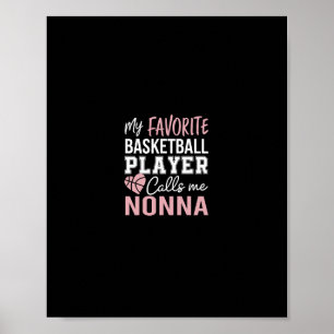 Mijn favoriete basketbalspeler noemt me Nonna Poster