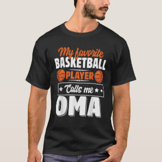 Mijn favoriete basketbalspeler noemt me oma t-shirt