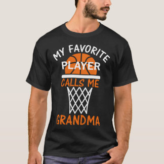 Mijn favoriete Basketbalspeler noemt me oma T-shirt