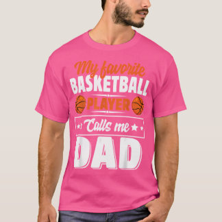 Mijn favoriete Basketbalspeler noemt me pap vader' T-shirt