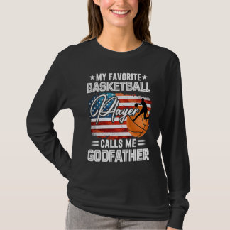 Mijn favoriete Basketbalspeler noemt mij Godfather T-shirt