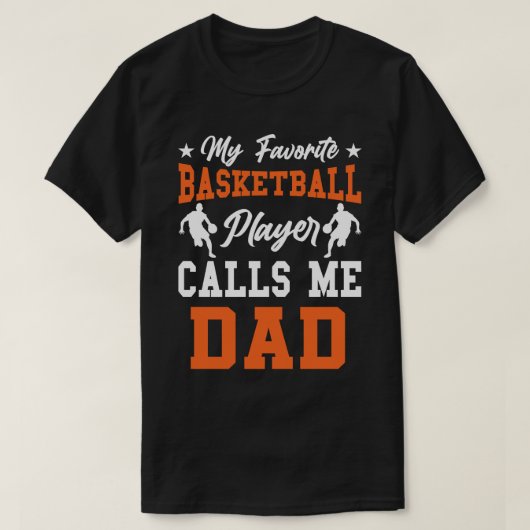 Mijn favoriete Basketbalspeler roept me DAD T-shirt (Design voorkant)