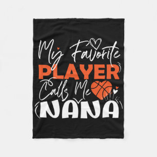 Mijn favoriete Basketbalspeler roept me Nana Fleece Deken