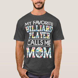 mijn favoriete billiardspeler noemt me mam t-shirt